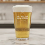 Once a Soldier Always a Soldier Pint Glass