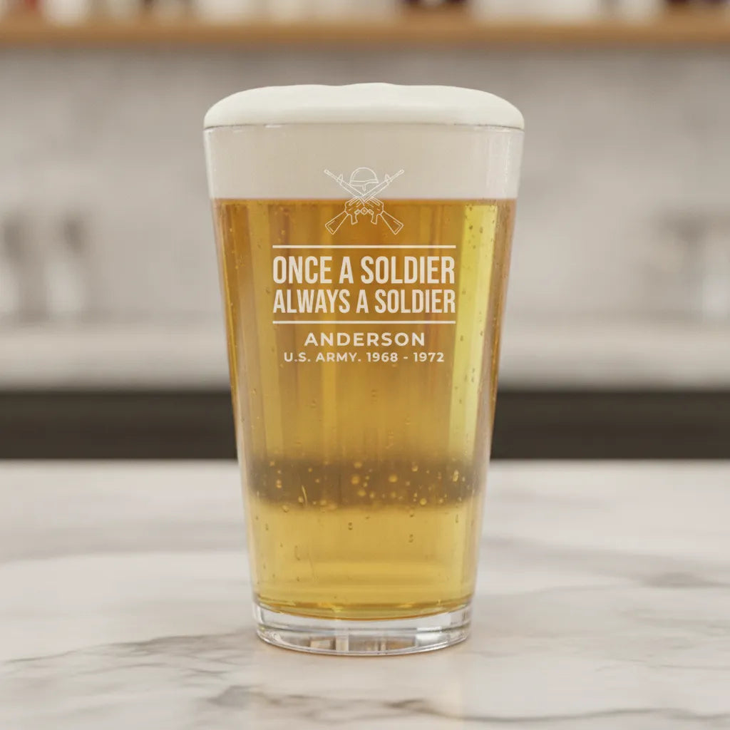 Once a Soldier Always a Soldier Pint Glass