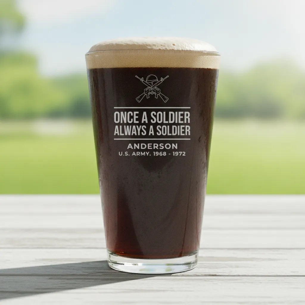 Once a Soldier Always a Soldier Pint Glass