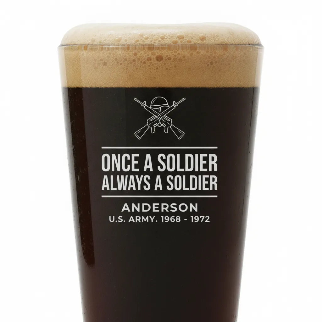 Once a Soldier Always a Soldier Pint Glass