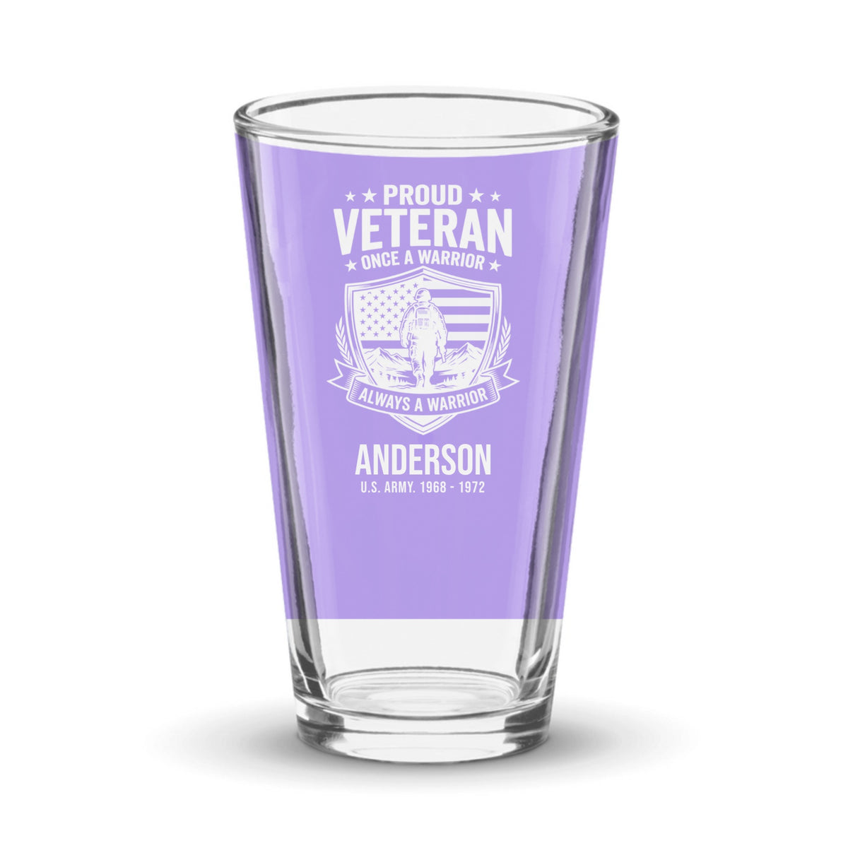 Once a Warrior Always a Warrior Veteran Pint Glass