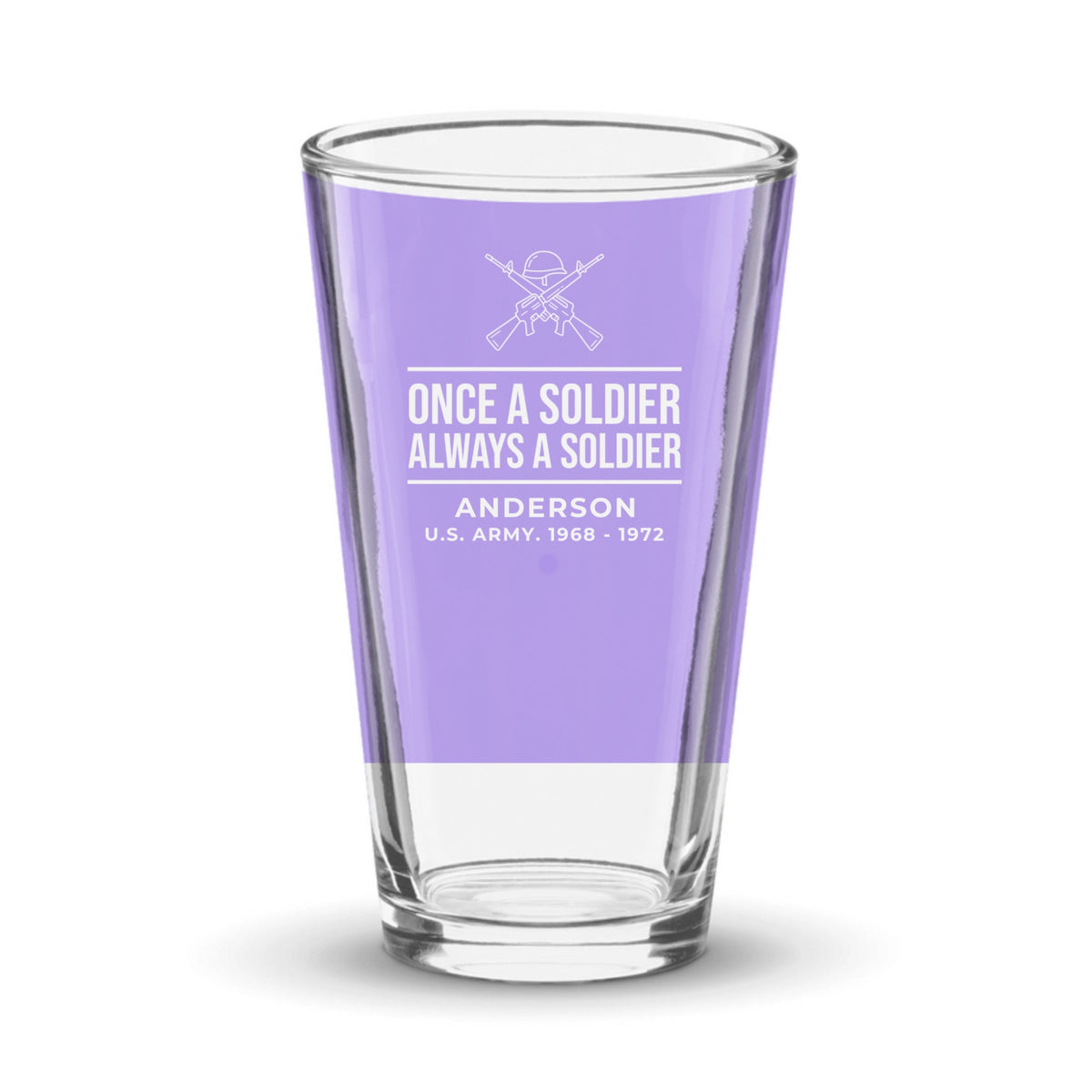 Once a Soldier Always a Soldier Pint Glass