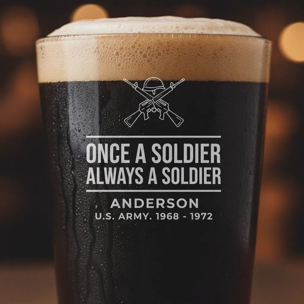 Once a Soldier Always a Soldier Pint Glass