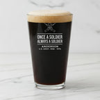 Once a Soldier Always a Soldier Pint Glass