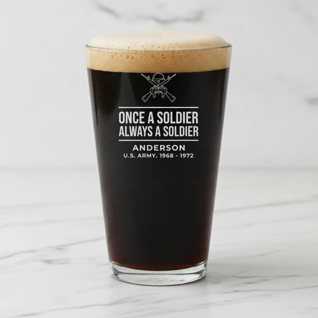 Once a Soldier Always a Soldier Pint Glass