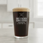Once a Soldier Always a Soldier Pint Glass