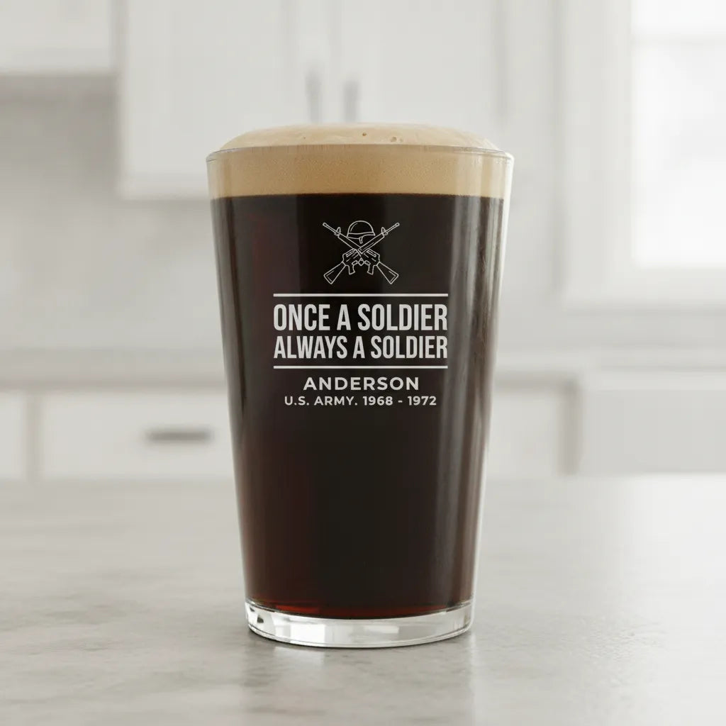 Once a Soldier Always a Soldier Pint Glass