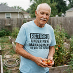Retired Under New Management Shirt