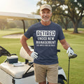 Retired Under New Management Shirt