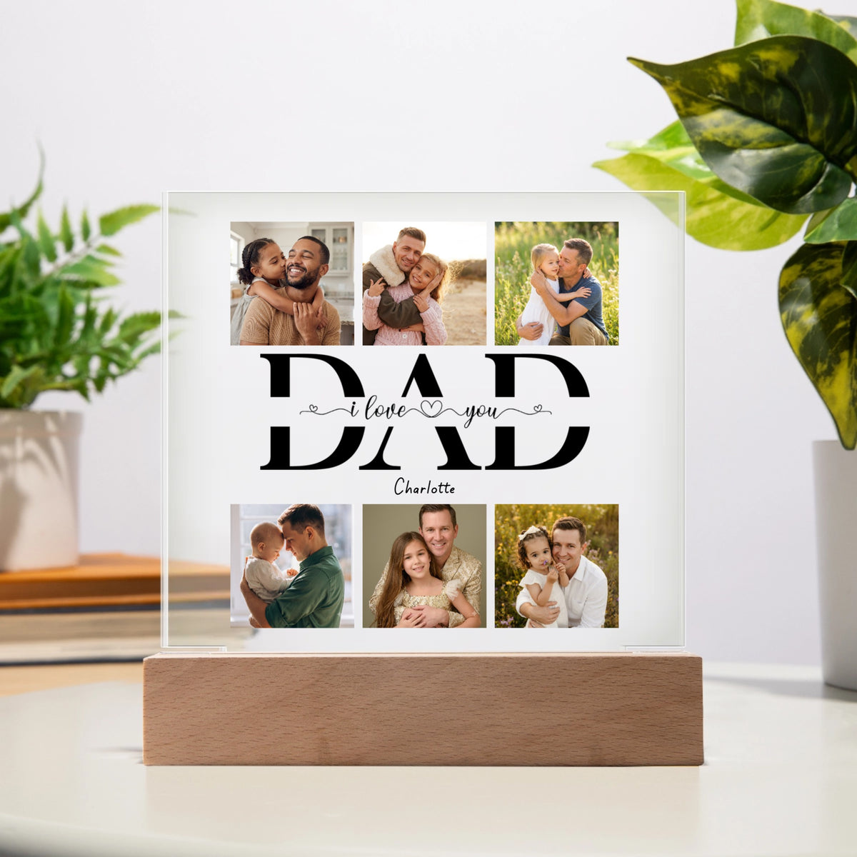 Dad we love you - Acrylic Square Plaque