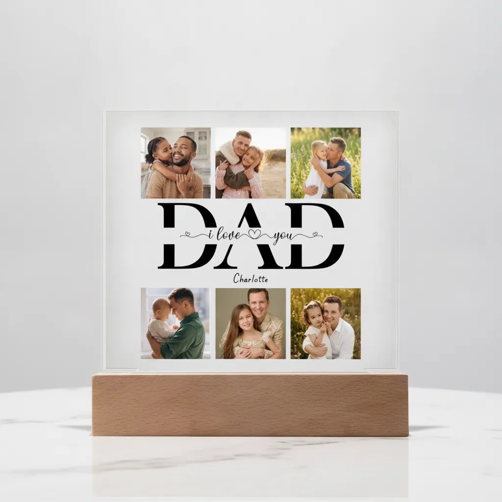 Dad we love you - Acrylic Square Plaque