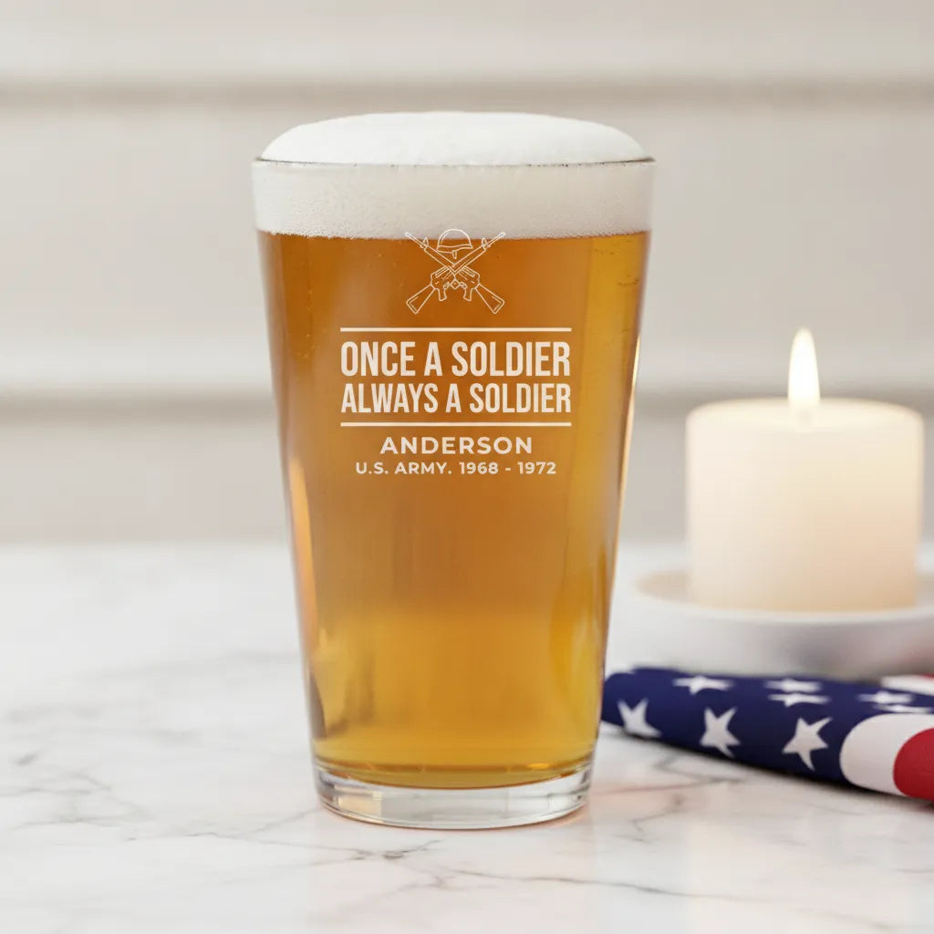 Once a Soldier Always a Soldier Pint Glass