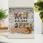 Dad we love you - Acrylic Square Plaque