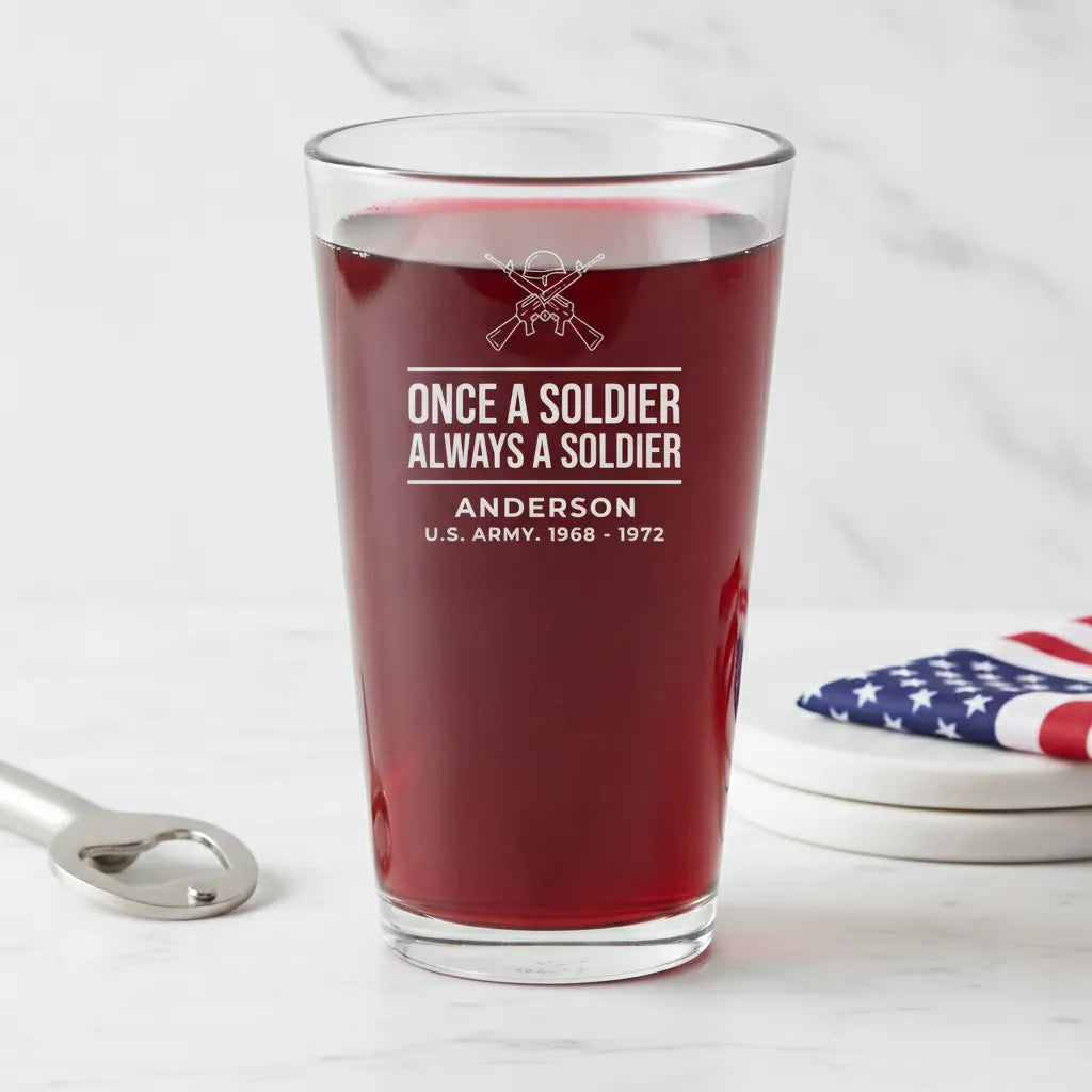 Once a Soldier Always a Soldier Pint Glass