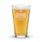 Personalized Courage Never Retires Pint Glass