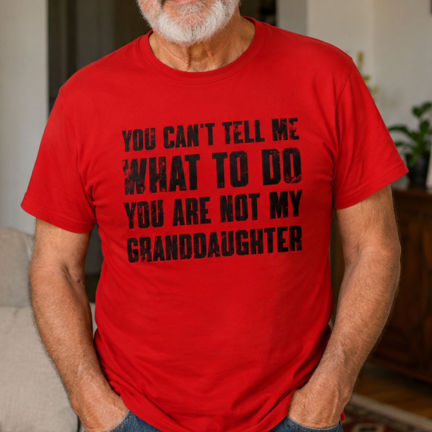 You Can't Tell Me What To Do Grandpa Shirt